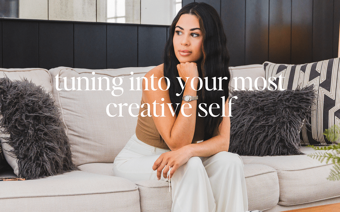 Tuning into your Most Creative Self