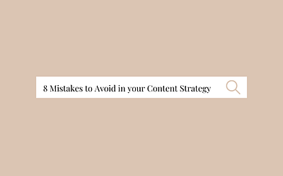8 Mistakes to Avoid in your Content Strategy