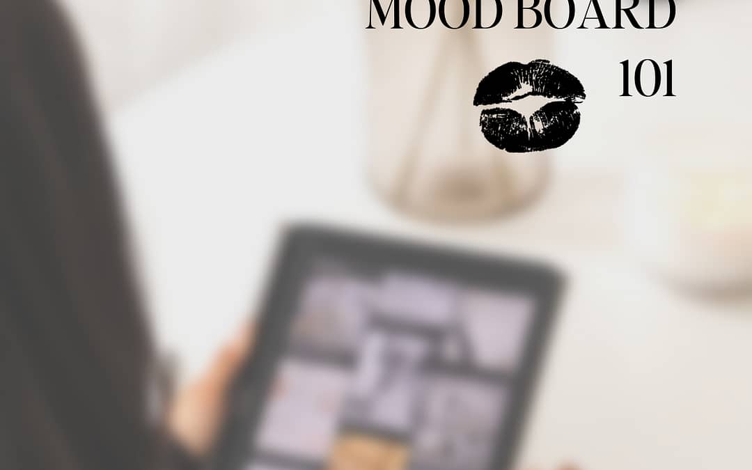 Mood Board 101: The Secret to Better Content Days